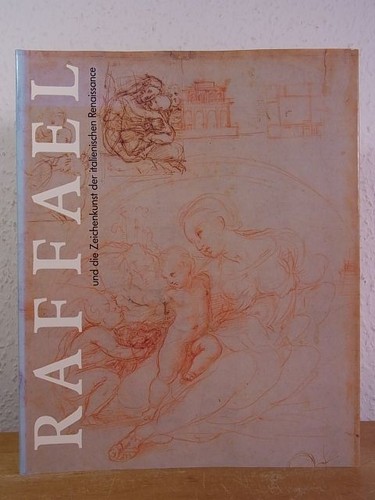 Raffael und die zeichenkunst - raffael,