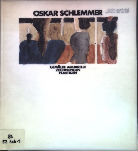 Oskar schlemmer 1888 - schlemmer, 1888-1943